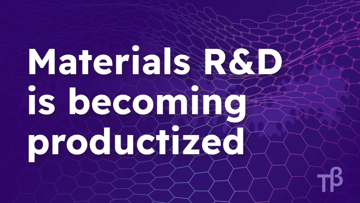 Materials R&D is becoming productized