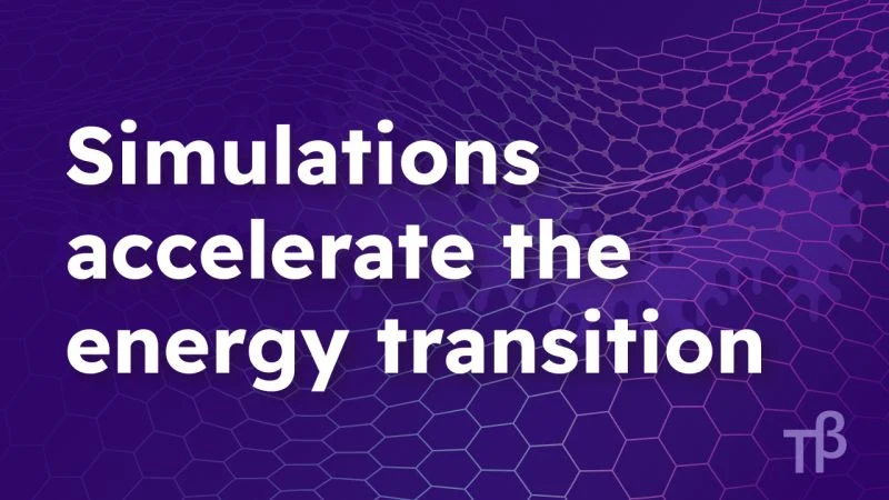 Simulations accelerate the energy transition